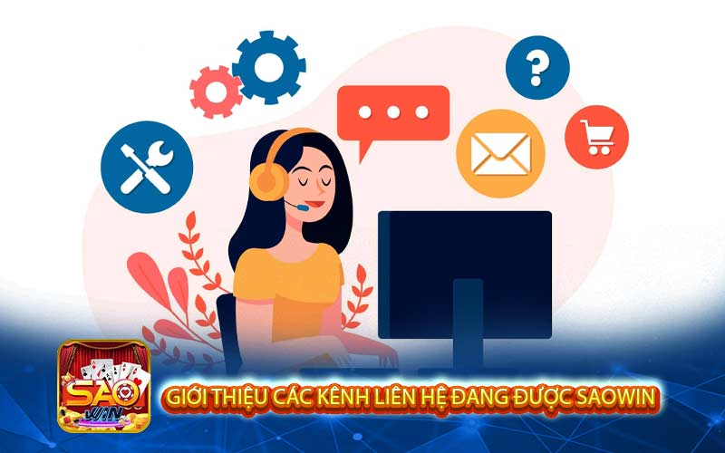 Giới thiệu các kênh liên hệ đang được Saowin 