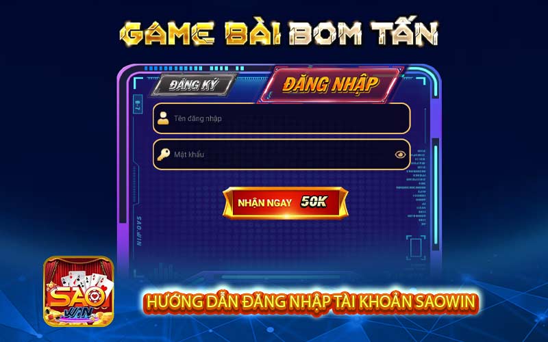 Hướng dẫn đăng nhập tài khoản Saowin