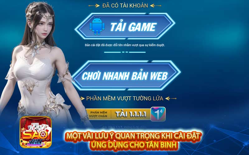 Một vài lưu ý quan trọng khi cài đặt ứng dụng cho tân binh